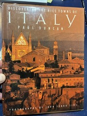 Discovering The Hill Towns of Italy -Paul Duncan 1990 HCDJ 1st Ed w. Color Pics