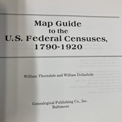 Map Guide to the US Federal Censuses 1790-1920 SC Thorndale & Dollarhide Good