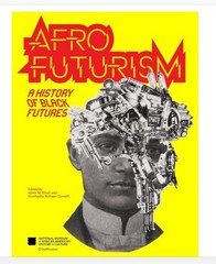 Brand New- Afrofuturism: A History of Black Futures