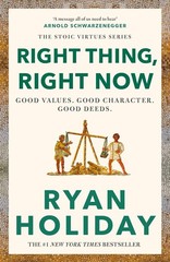 Right Thing, Right Now: Good Values. Good – Paperback, by Holiday Ryan – Good