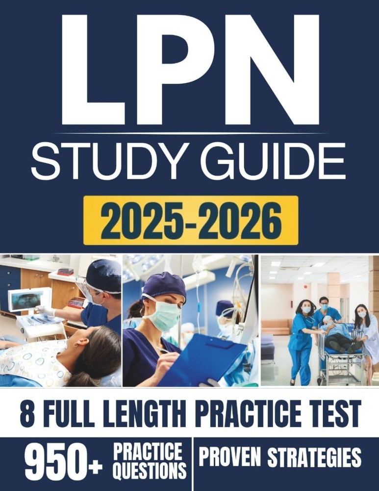 LPN STUDY GUIDE 2025-2026: COMPLETE NCLEX-PN REVIEW WITH ESSENTIA… Rxpro Learn