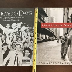 Great Chicago Stories & Chicago Days 150 Defining Moments Life of a Great City