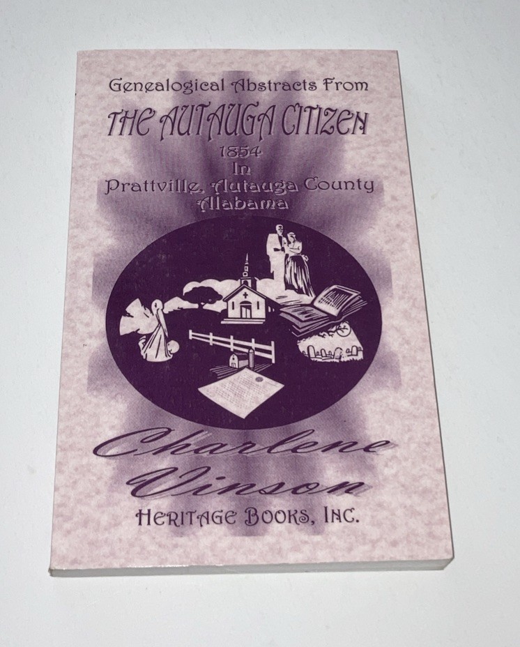 Genealogical Abstracts From The Autauga Citizen 1854 In Prattville Alabama