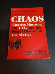 Chaos: Charles Manson, the CIA, and the Secret History of – 2L3