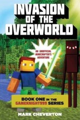 Invasion of the Overworld: Book One in the Gameknight999 Series: An Unoff – GOOD