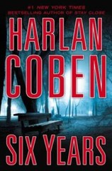 Six Years – Hardcover By Coben, Harlan – GOOD