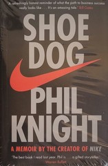 Shoe Dog (Paperback) by Knight Phil