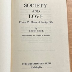 Society and Love Roger Mehl Hardcover The Westminster Press 1964 Vintage