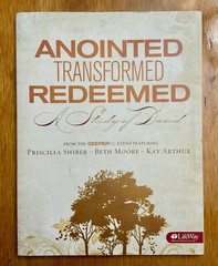 Anointed, Transformed, Redeemed: A Study of David by Kay Arthur