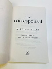 La Corresponsal by Virginia Evans (IN SPANISH – EN ESPANOL)