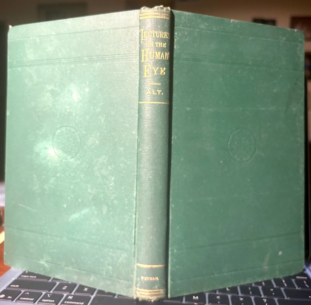Lectures on the Human eye in its Normal and Pathological Conditions ©1880