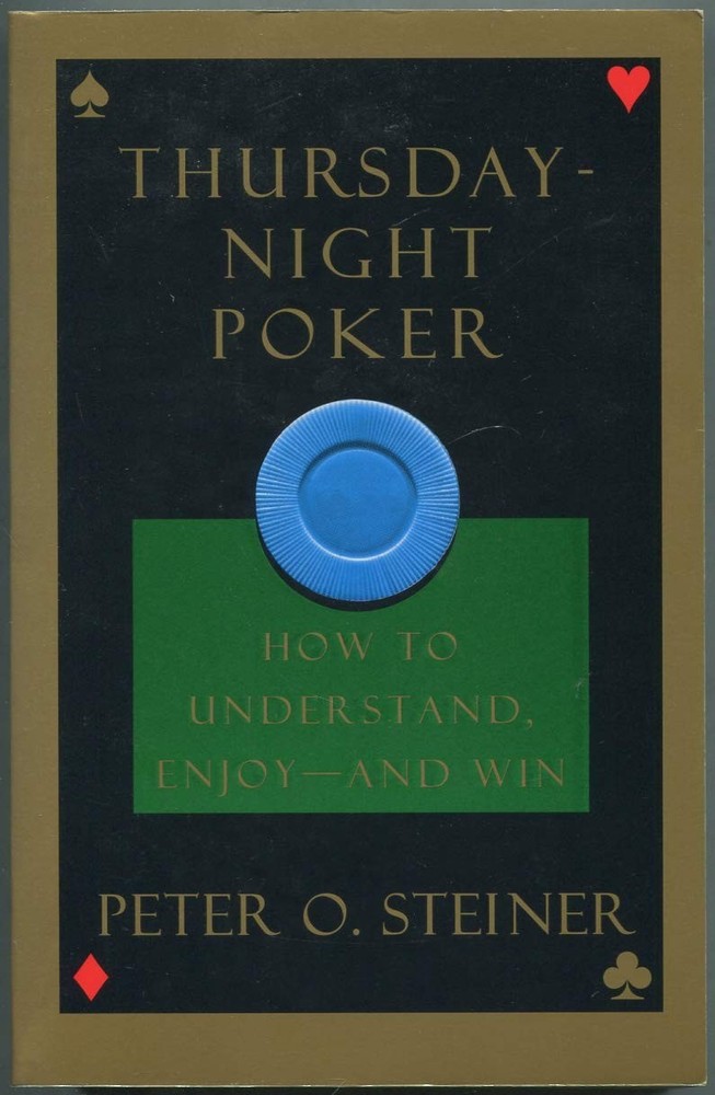 Thursday Night Poker: How to Understand, Enjoy and Win