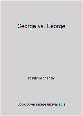 George vs. George by rosalyn-schanzer