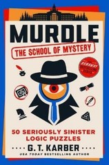 G T Karber Murdle: The School of Mystery (Paperback) Murdle
