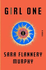 Girl One: A Novel