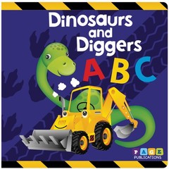 Dinosaurs and Diggers ABC