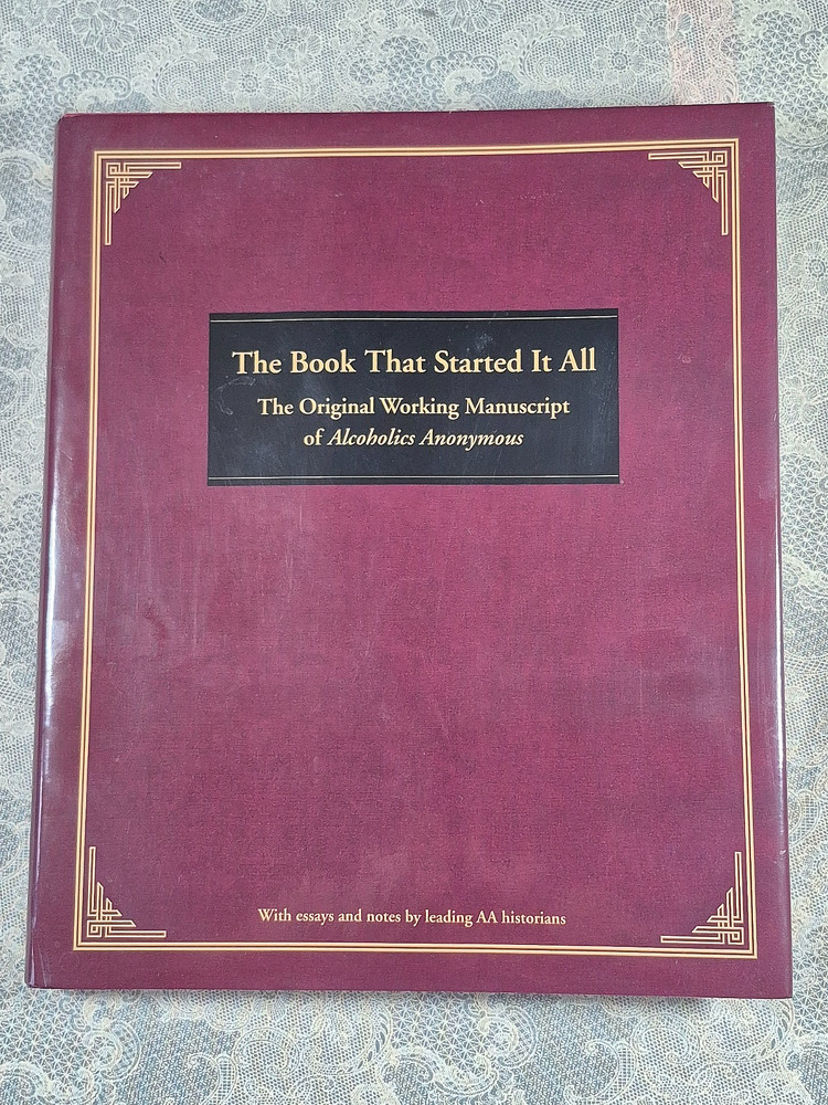 Book That Started It All: Hazelden Publishing. Commemorative Edition. 2010