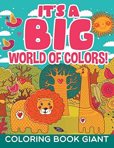 It’s a Big World of Colors!: Coloring Book Giant