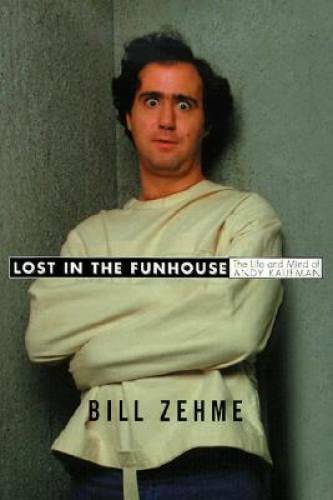Lost in the Funhouse: The Life and Mind of Andy Kaufman – Hardcover – GOOD
