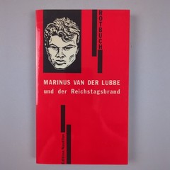 Marinus Van Der Lubbe Und Der Reichstagsbrand Das Rotbuch Reichstagsbrand