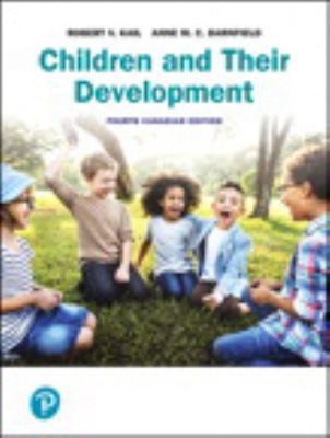 Children and Their Development, Fourth Canadian Edition (4th Edition)
