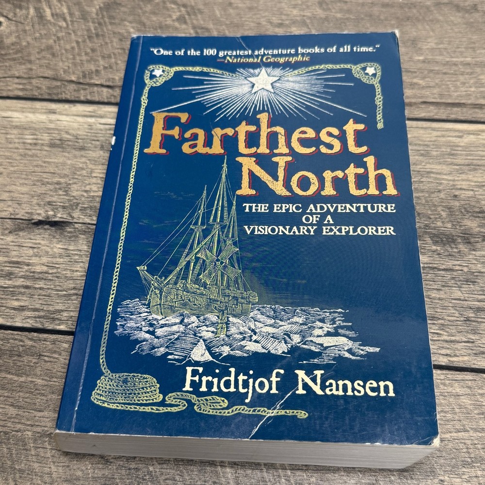 Farthest North Fridtjof Nansen 2008 Arctic Adventure Exploration Skyhorse PB