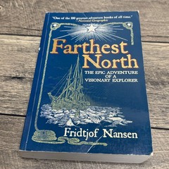 Farthest North Fridtjof Nansen 2008 Arctic Adventure Exploration Skyhorse PB
