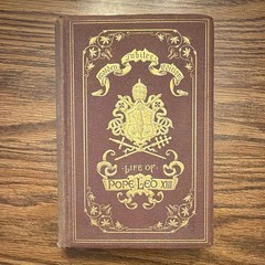 1888 Life of Pope Leo XIII Golden Jubilee Edition Illustrated Catholic Antique