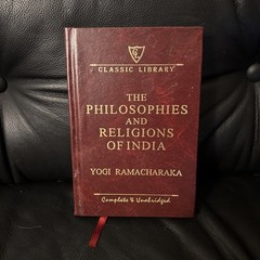 The Philosophies and Religions of India Yogi Ramacharaka HC 2005