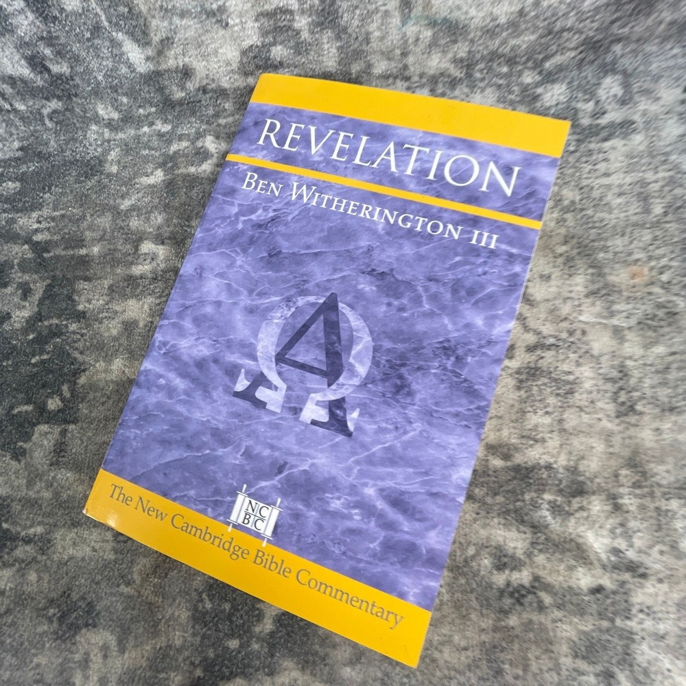 Revelation Ben Witherington 3 New Cambridge Bible Commentary Theology Study Book