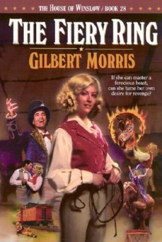 The Fiery Ring (The House of Winslow #28) – Paperback By Morris, Gilbert – GOOD