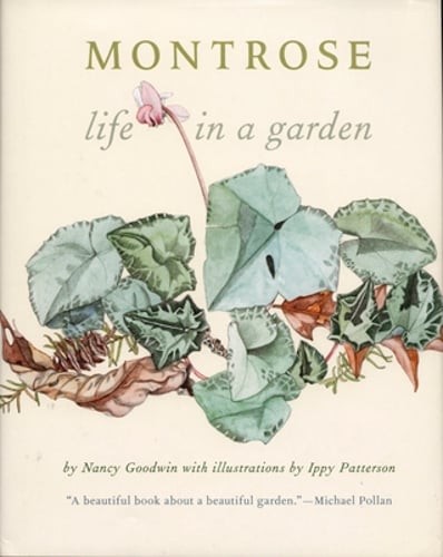 Montrose: Life in a Garden by Nancy Goodwin: Used