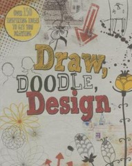 Draw, Doodle, Design (Drawing Books) – Paperback By Parragon Books – GOOD