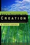 God’s Pattern for Creation: A Covenantal Reading of Genesis 1