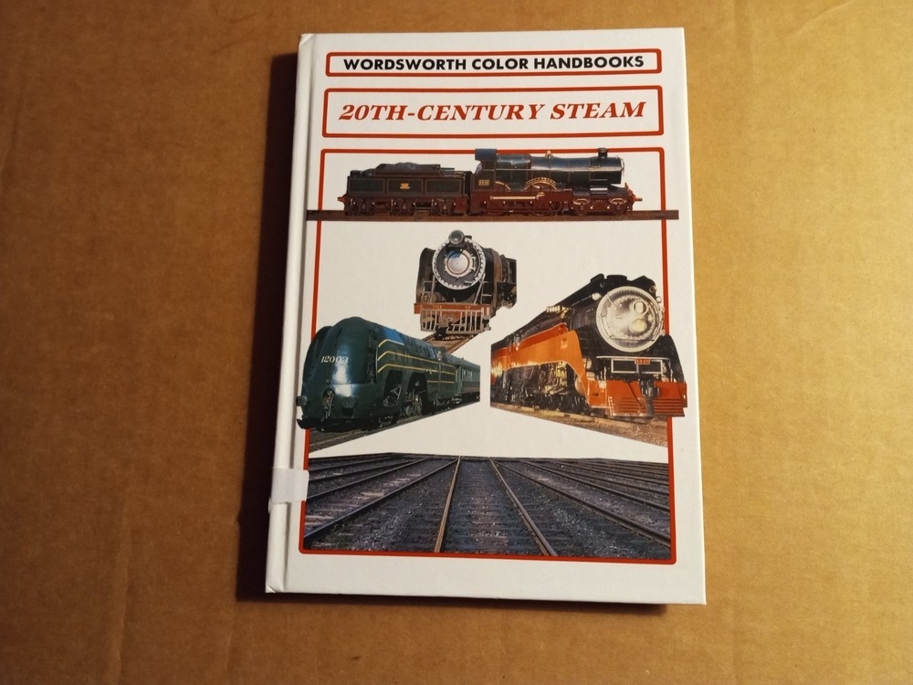 20th Century Steam (Wordsworth Colour Handbooks) By Derek Avery