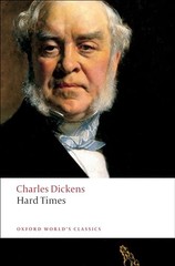 Hard Times (Oxford World’s Classics) – Paperback By Dickens, Charles – VERY GOOD