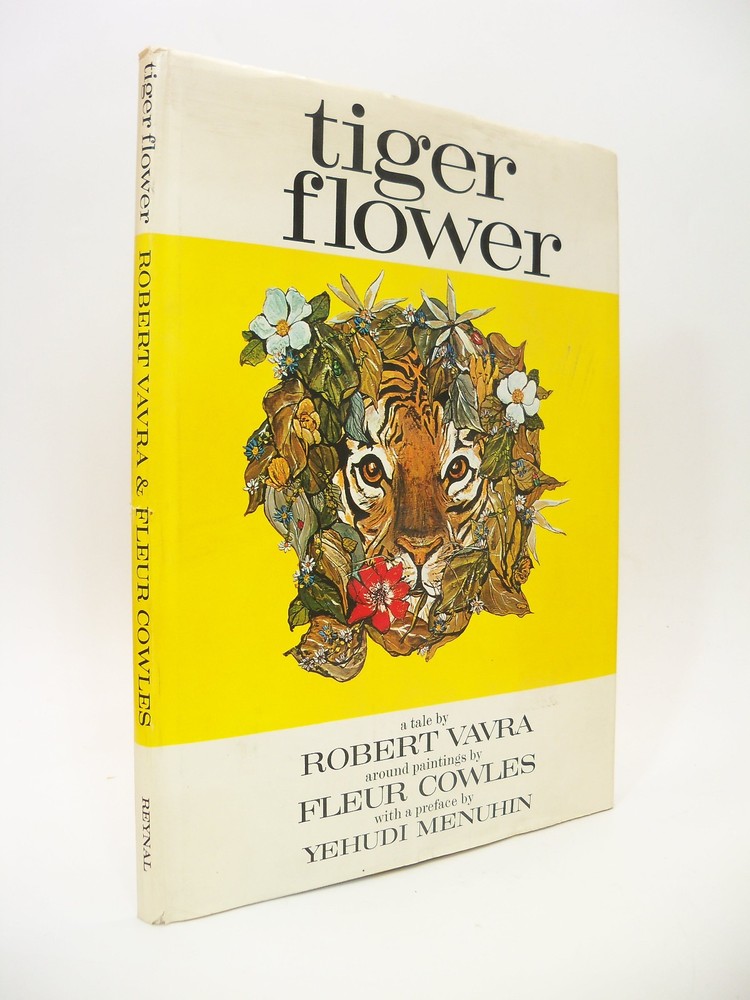 Tiger Flower by Robert Vavra Illustrated by Fleur Cowles Signed 1968 Hardcover