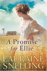 A Promise for Ellie; Daughters of Blessing #- paperback, Snelling, 9780764228094