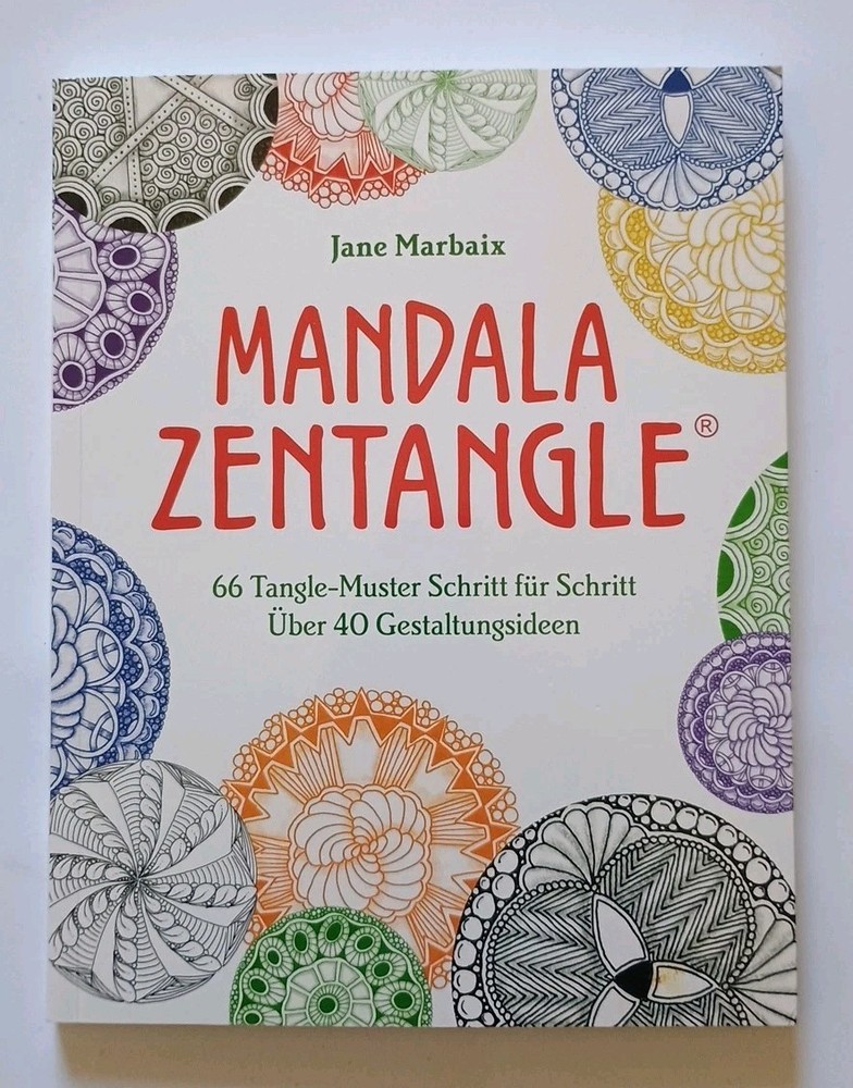 Mandala Zentangle – 66 Tangle-Muster Schritt für Schritt – Jane Marbaix