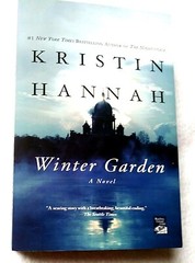 Winter Garden by Kristin Hannah 2011 Trade Paperback)
