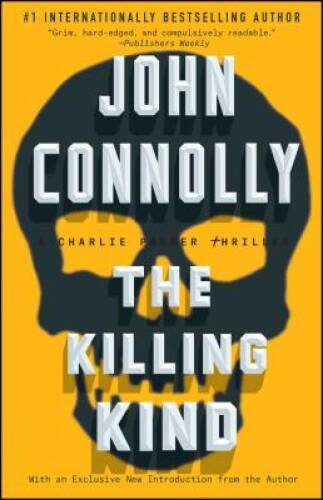 The Killing Kind: A Charlie Parker Thriller – Paperback By Connolly, John – GOOD