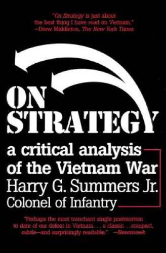 On Strategy: A Critical Analysis of the Vietnam War – Paperback – VERY GOOD