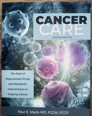 Cancer Care by Paul Marik MD – Role of Repurposed Drugs in Treating Cancer FLCCC