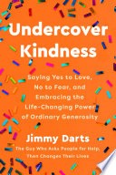 Undercover Kindness by Jimmy Darts