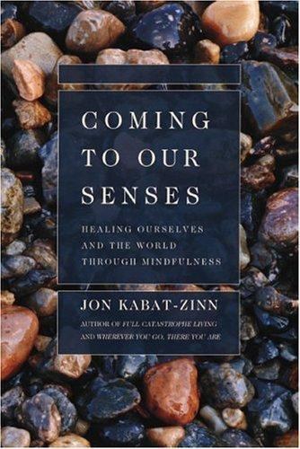 Coming to Our Senses Jon Kabat-Zinn Like New Paperback