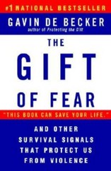 The Gift of Fear and Other Survival Signals that Protect Us From Violence – GOOD
