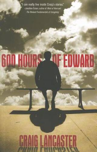 600 Hours of Edward – Paperback By Lancaster, Craig – ACCEPTABLE