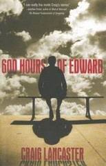 600 Hours of Edward – Paperback By Lancaster, Craig – ACCEPTABLE