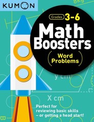 Kumon Math Boosters: Word Problems, Grades 3-6, Ages 9-11, 144 pages (Math B…