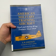 American Military Training Aircraft: Fixed and Rotary-Wing Trainers Since 1916